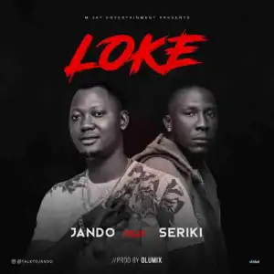 Jando - Loke Ft Seriki